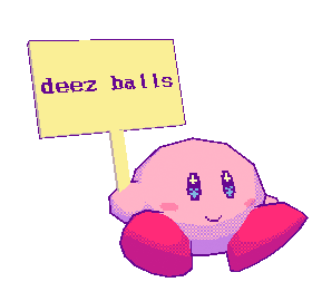 Kirby sitting waving sign saying 'deez balls'